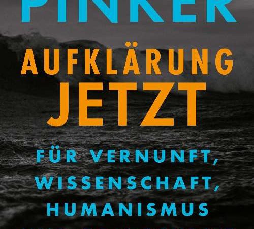 Rezension von Dr. Klaus Miehling – Steven Pinker: Aufklärung jetzt