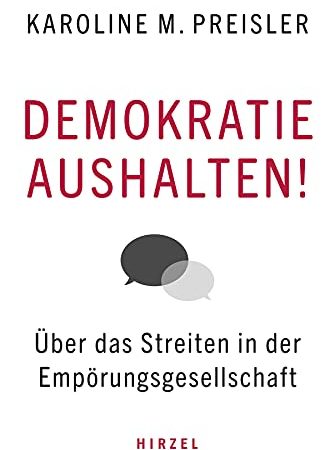 Dr. Klaus Miehling rezensiert Karoline M. Preisler: Demokratie aushalten!