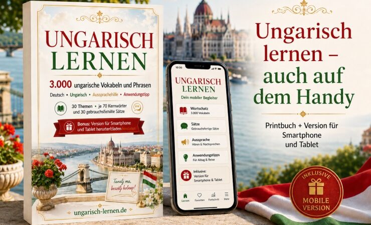 Ungarisch reden, verstanden werden, dazugehören: Neues Praxisbuch bringt Auswanderer schnell ins Gespräch